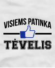 Visiems patinka tėvelis